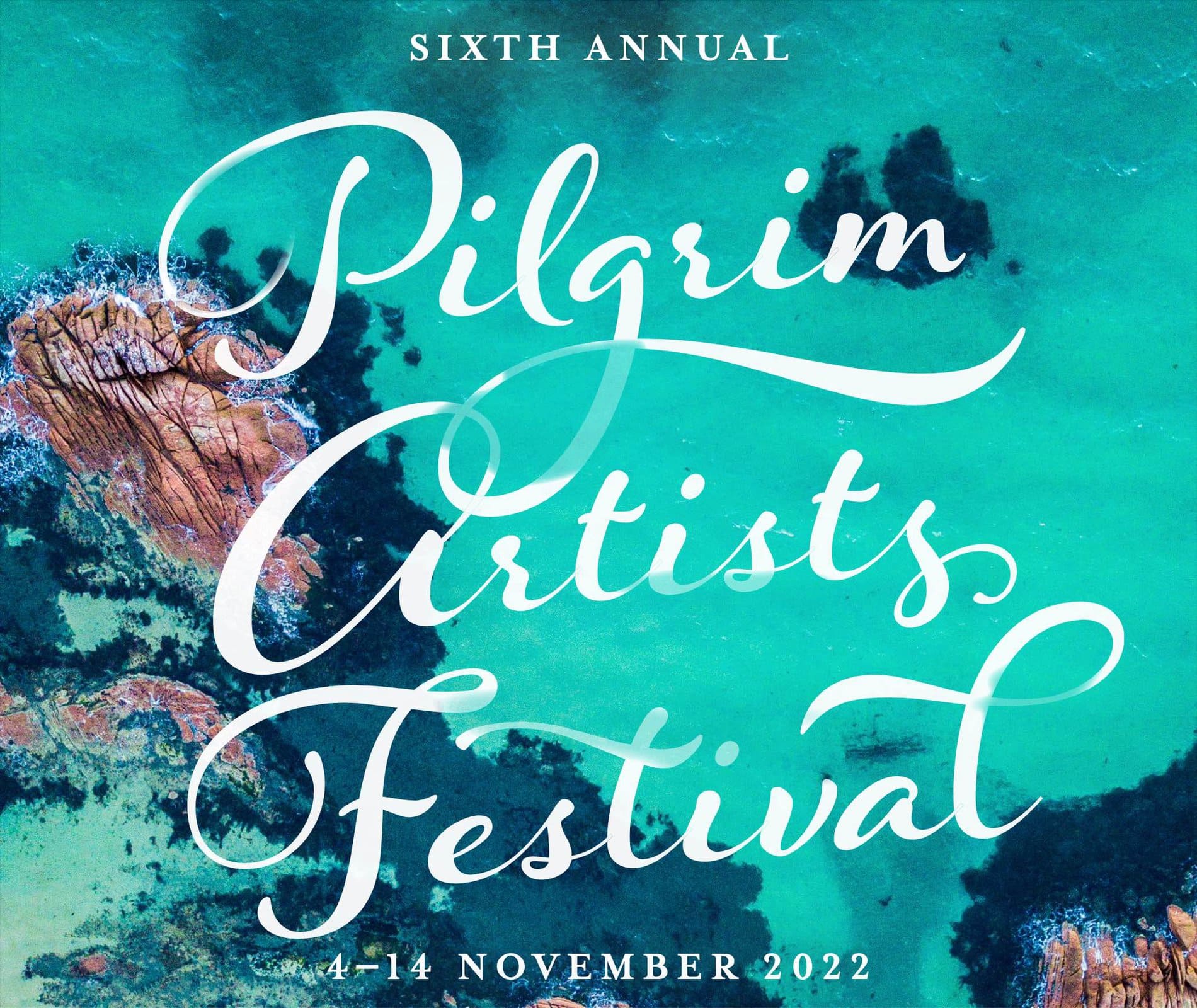 2022 Pilgrim Artists Festival A small festival of art, music, & words
