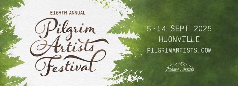 2025 Pilgrim Artists Festival Web Banner — light behind dark green leaves, with text details about the festival