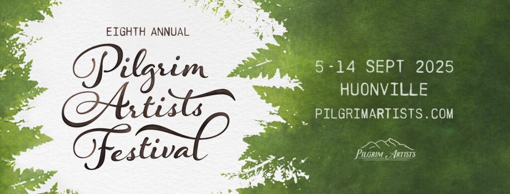 2025 Pilgrim Artists Festival Web Banner — light behind dark green leaves, with text details about the festival
